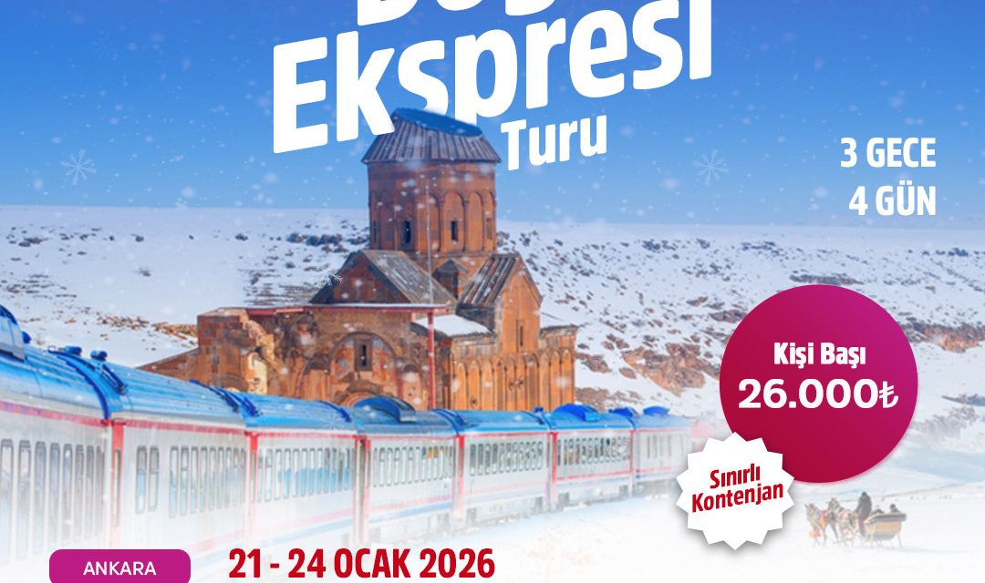 21 – 24 Ocak | Turistik Doğu Ekspresi Turu