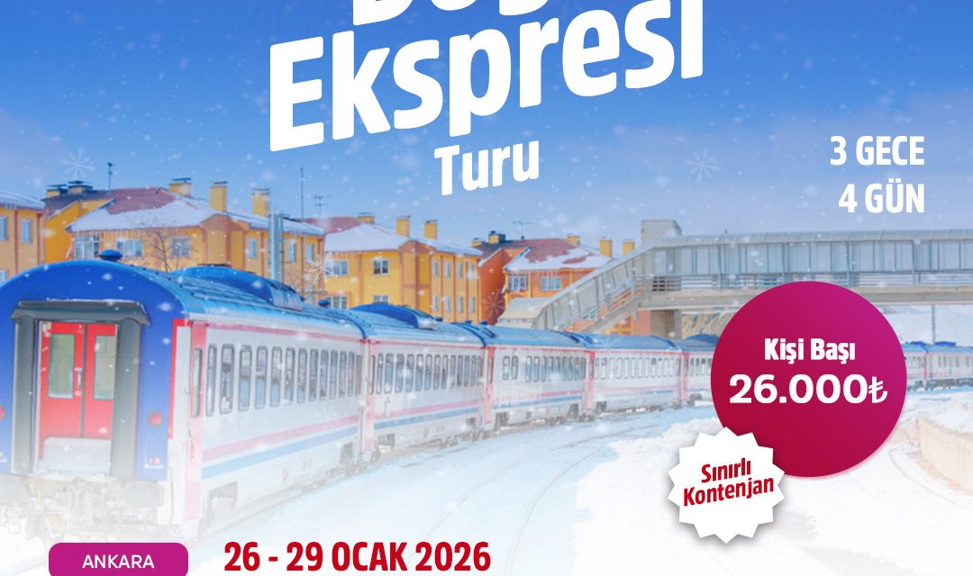 26- 29 Ocak | Turistik Doğu Ekspresi Turu